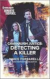 Cavanaugh Justice: Detecting a Killer