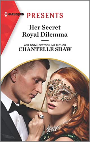 Her Secret Royal Dilemma (By: Chantelle Shaw) cover