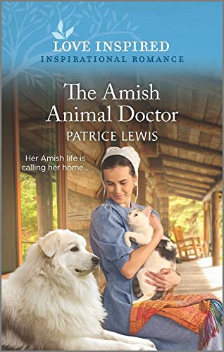 The Amish Animal Doctor / by Lewis, Patrice