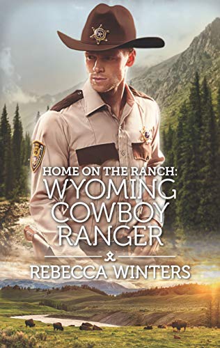 Home on the Ranch: Wyoming Cowboy Ranger book cover