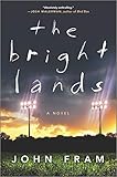 The Bright Lands A Novel