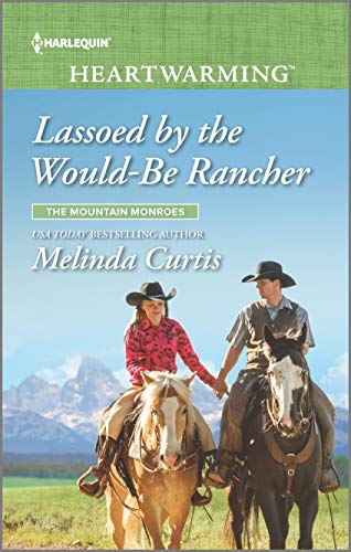 Lassoed by the Would-Be Rancher cover