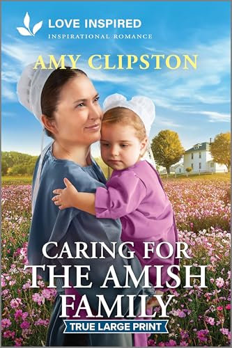 Caring for the Amish Family by Clipston, Amy
