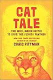Cat Tale The Wild Weird Battle To Save The Florida Panther