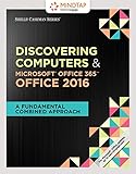 Bundle Shelly Cashman Series Discovering Computers Microsoft Office 365 Office 2016 A Fundamental Combined Approach Looseleaf Version Mindtap Computing 1 Term 6 Months Printed Access Card