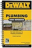 Dewalt Plumbing Code Reference Based On The 2018 International Plumbing And Residential Codes Dewalt Series