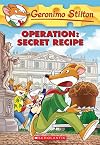 Operation: Secret Recipe (Geronimo Stilton #66)
