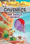 The Smelly Search (Geronimo Stilton Cavemice #13)