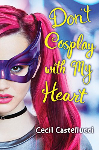 Don't Cosplay with My Heart book cover