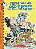 There Was An Old Pirate Who Swallowed A Map There Was An Old Lad