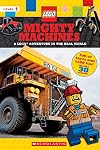 Mighty Machines (LEGO Nonfiction): A LEGO Adventure in the Real World (4)