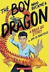 The Boy Who Became a Dragon: A Bruce Lee Story