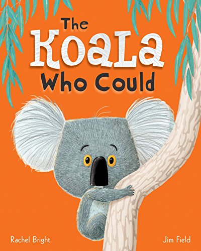The Koala Who Could (With: Rachel Bright) cover