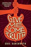 Give Me Some Truth