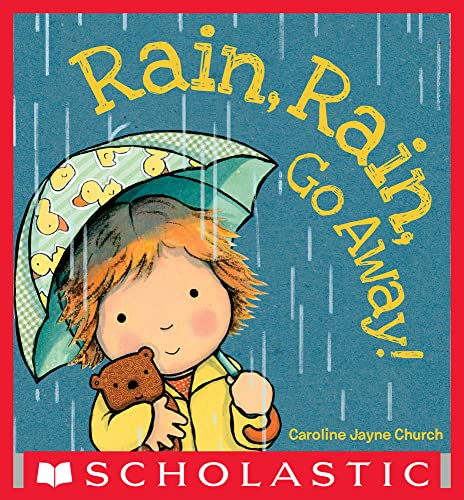 Rain, Rain, Go Away book cover