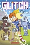 Glitch: A Graphic Novel