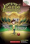 The Hall Monitors Are Fired!: A Branches Book (Eerie Elementary #8) (8)