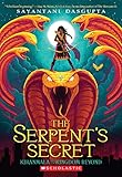 The Serpents Secret Kiranmala And The Kingdom Beyond