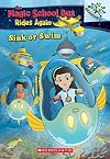 Sink or Swim: A Branches Book (The Magic School Bus Rides Again #1)