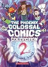 The Phoenix Colossal Comics Collection: Volume Two