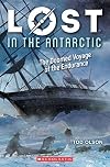 Lost in the Antarctic: The Doomed Voyage of the Endurance (Lost #4) (4)