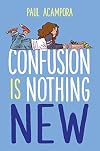 Confusion Is Nothing New