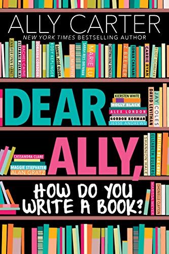 Dear Ally, How Do You Write a Book cover