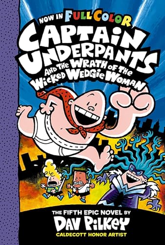 Captain Underpants and the Wrath of the Wicked Wedgie Woman cover