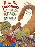 How Do Dinosaurs Learn to Read