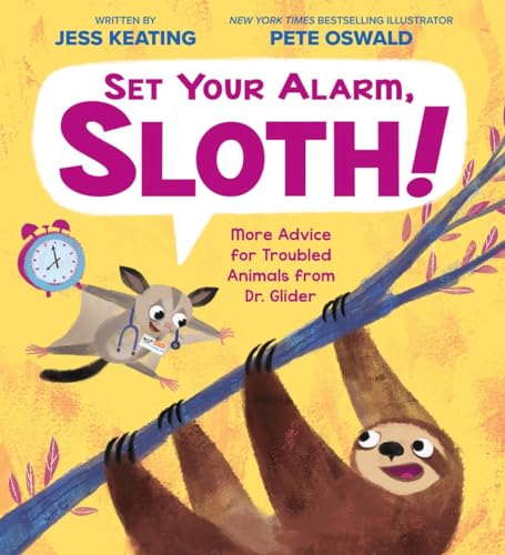 Set Your Alarm, Sloth! : by Keating, Jess