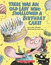 There Was an Old Lady Who Swallowed a Birthday Cake