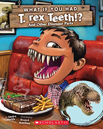 What If You Had T. Rex Teeth? : by Markle, Sandra
