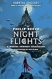 Night Flights A Mortal Engines Collection