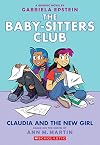 Claudia and the New Girl: A Graphic Novel