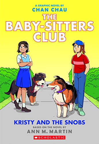 Kristy and the Snobs (#10): A Graphic Novel by Chan Chau; art by Braden Lamb / 57300
