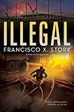 Illegal A Disappeared Novel 2