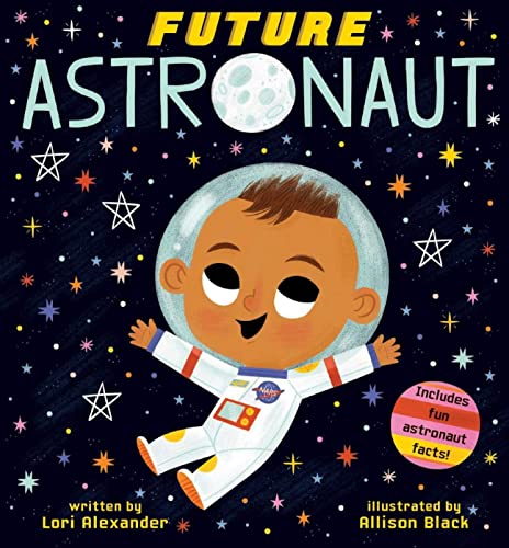 Future Astronaut / by Alexander, Lori
