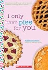 I Only Have Pies for You: A Wish Novel