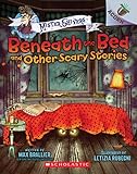 Beneath The Bed And Other Scary Stories An Acorn Book Mister Shivers 1