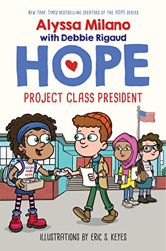 Cover of Project Class President (Alyssa Milano's Hope #3)