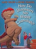 How Do Dinosaurs Say Happy Chanukah