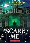 Scare Me