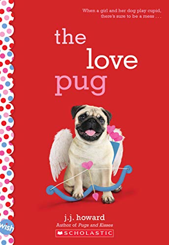 The Love Pug (By: J.J. Howard) cover
