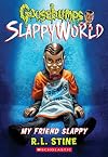 My Friend Slappy (Goosebumps SlappyWorld #12) (12)