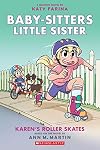 Karen's Roller Skates: A Graphic Novel