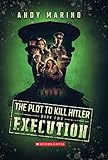 The Execution The Plot To Kill Hitler 2 2