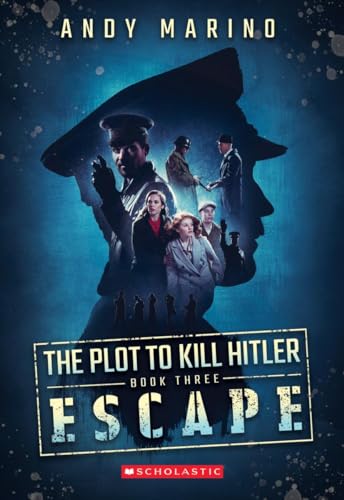 Cover of Escape (the Plot to Kill Hitler #3)