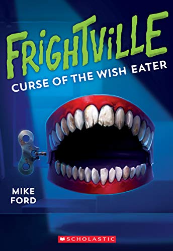 Cover of Curse of the Wish Eater (Frightville #2)