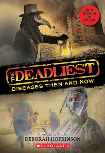 The Deadliest Diseases Then and Now book cover