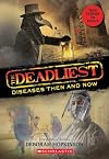 The Deadliest Diseases Then and Now
